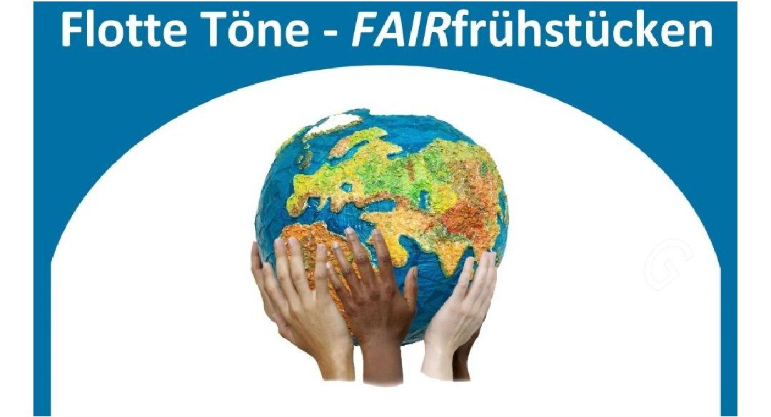 Flotte Töne – FAIRfrühstücken